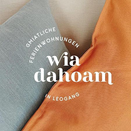 Wia Dahoam Apartment Леоганг Екстериор снимка